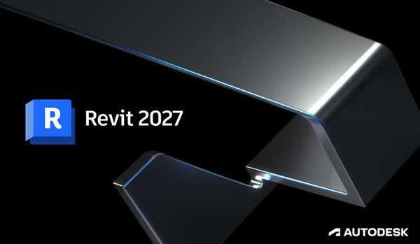 Autodesk Revit 2027.2.0_多语言中文直装解锁网络许可版